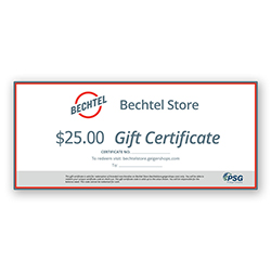 $25 BECHTEL STORE GIFT CERTIFICATE
